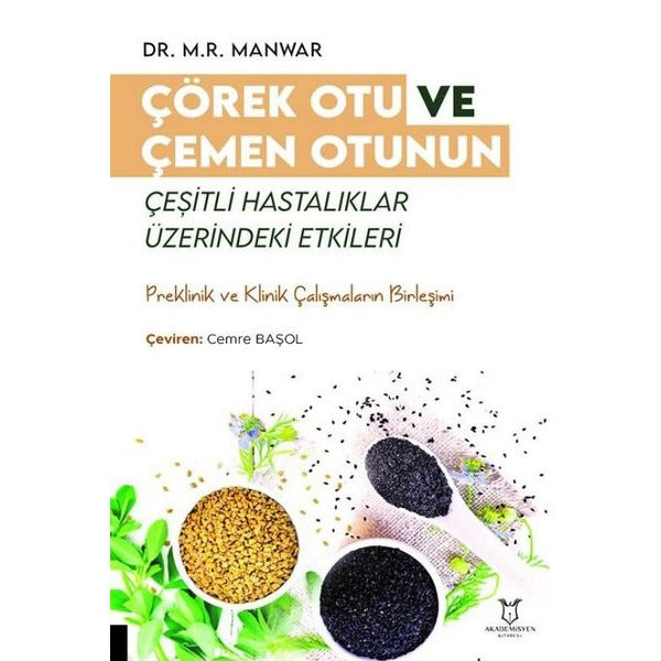 Çörek Otu ve Çemen Otunun Çeşitli Hastalıklar Üzerindeki Etkileri | Akademisyen Kitabevi (Ciltsiz)