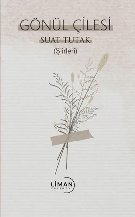 Gönül Çilesi | Liman Yayınevi (Ciltsiz)