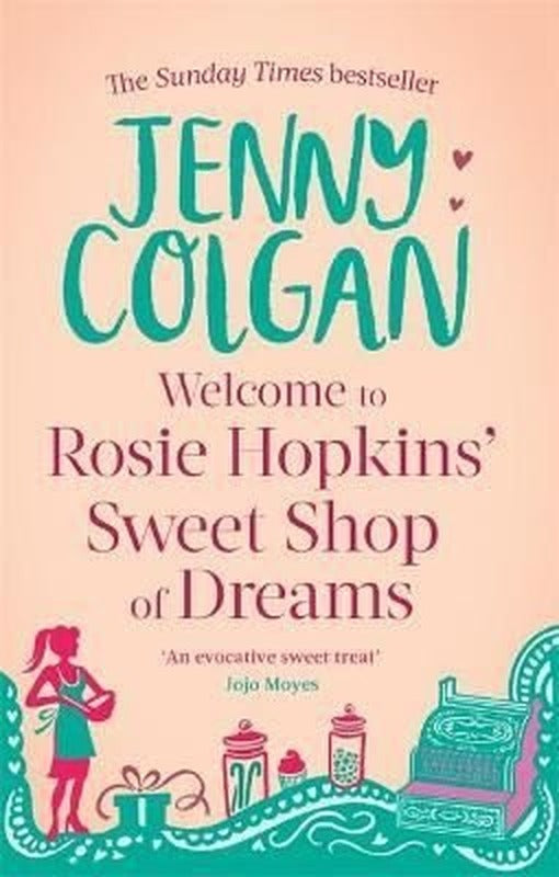 Welcome to Rosie Hopkins' Sweetshop of Dreams | Sphere