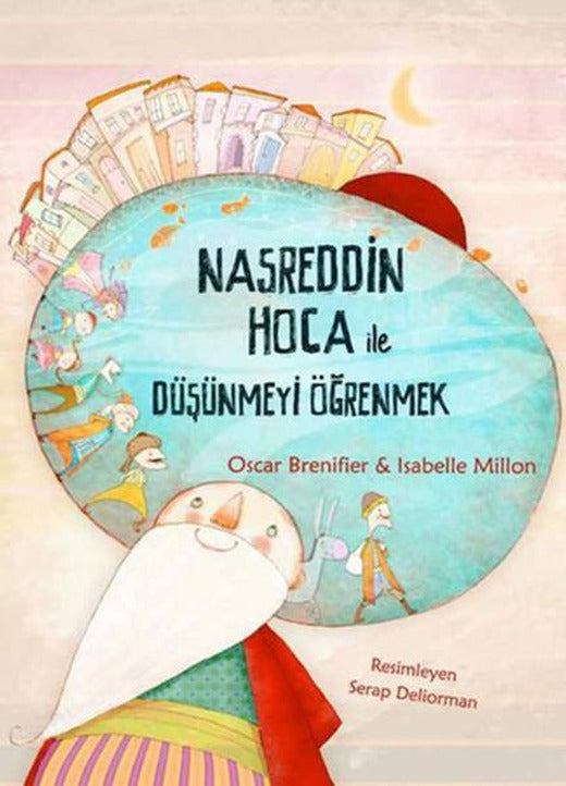 Nasreddin Hoca ile Düşünmeyi Öğrenmek | Tudem Yayınları - Düşünme ve Yorumlama Etkinlikleri Dizisi (İnce Kapak)