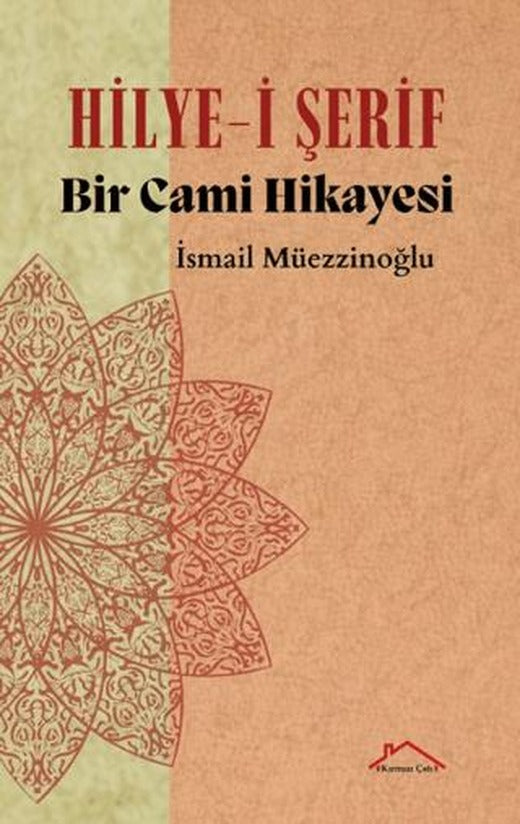 Hilye-i Şerif Bir Cami Hikayesi