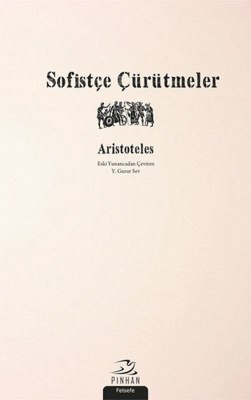 Sofistçe Çürütmeler | Pinhan Yayıncılık