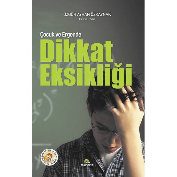 Çocuk ve Ergende Dikkat Eksikliği | Ekinoks (İnce Kapak)