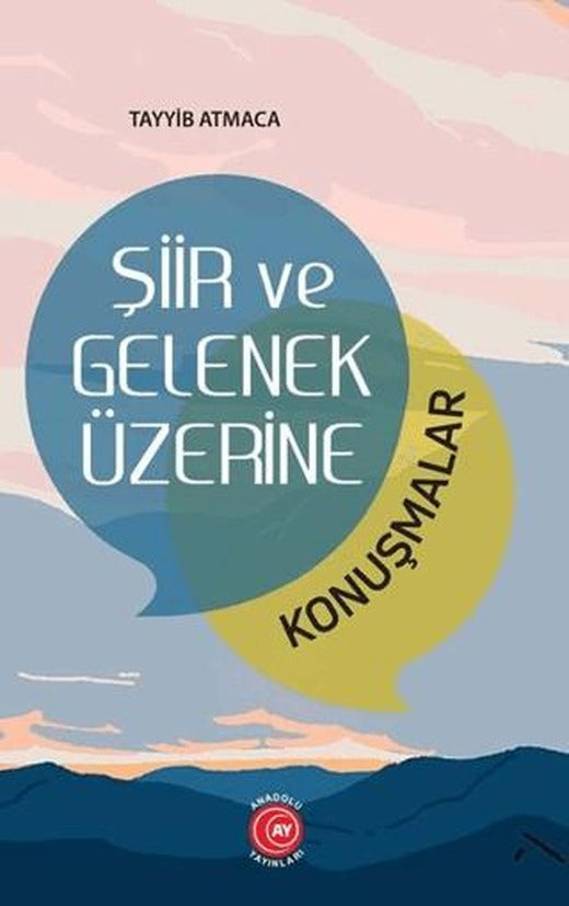 Şiir ve Gelenek Üzerine | Anadolu Ay Yayınları (Ciltsiz)