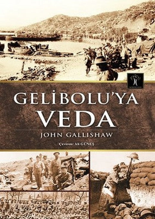 Gelibolu'ya Veda | İlgi Kültür Yayınları