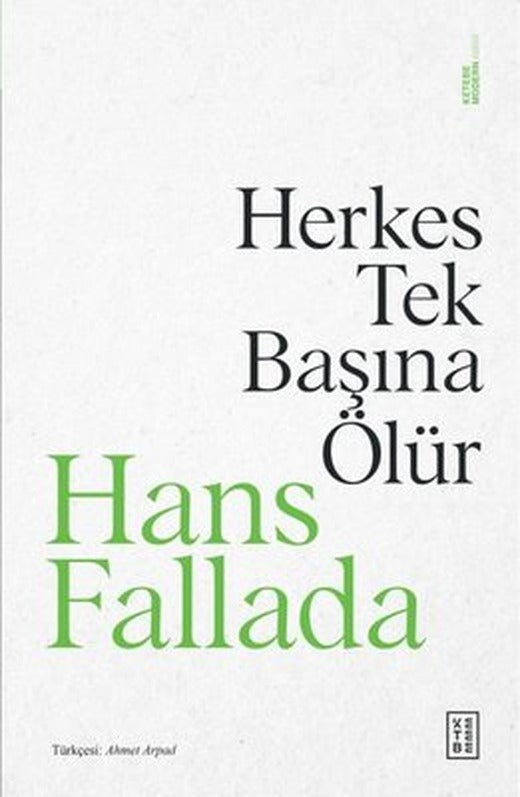 Herkes Tek Başına Ölür | Ketebe (İnce Kapak)