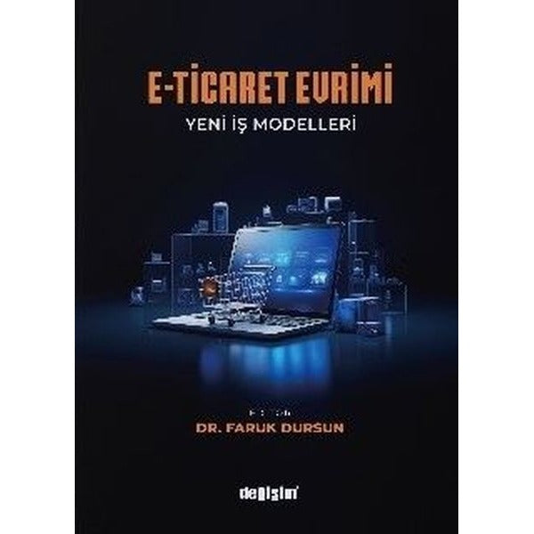 E-Ticaret Evrimi: Yeni İş Modelleri | Değişim Yayınları (İnce Kapak)
