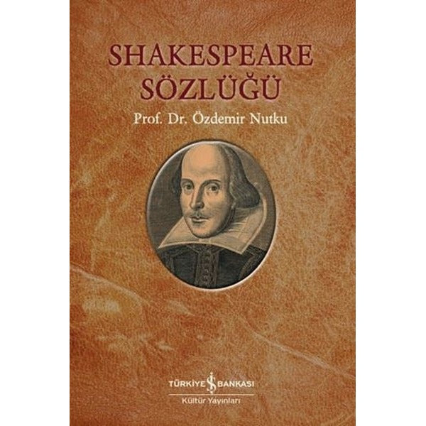 Shakespeare Sözlüğü | İş Bankası Kültür Yayınları (İnce Kapak)