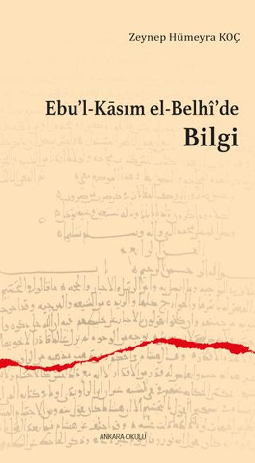 Ebu’l-Kasım el-Belhi’de Bilgi