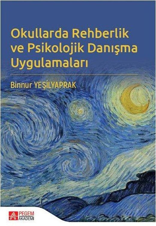 Okullarda Rehberlik ve Psikolojik Danışma Uygulamaları | Pegem Akademi Yayıncılık (İnce Kapak)