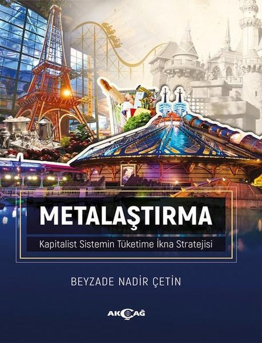 Metalaştırma | Akçağ Yayınları (İnce Kapak)