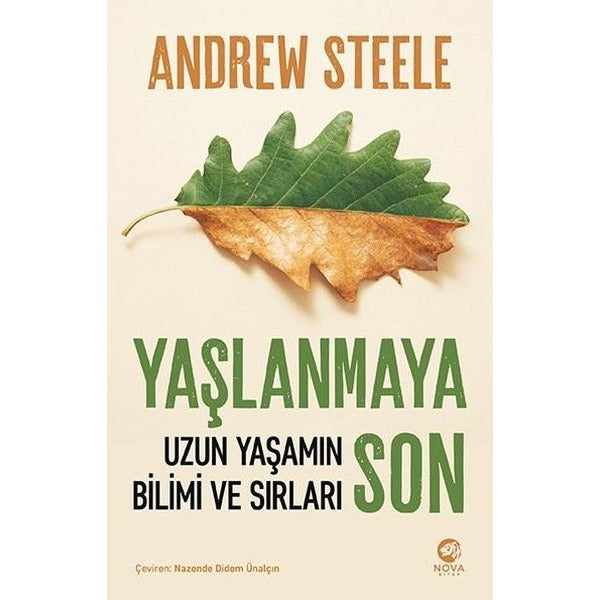 Yaşlanmaya Son - Uzun Yaşamın Bilimi ve Sırları | Nova Kitap (İnce Kapak)
