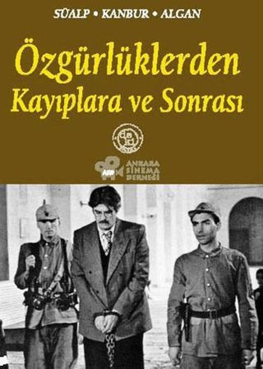 Özgürlüklerden Kayıplara ve Sonrası | De Ki Yayınları (Ciltsiz)