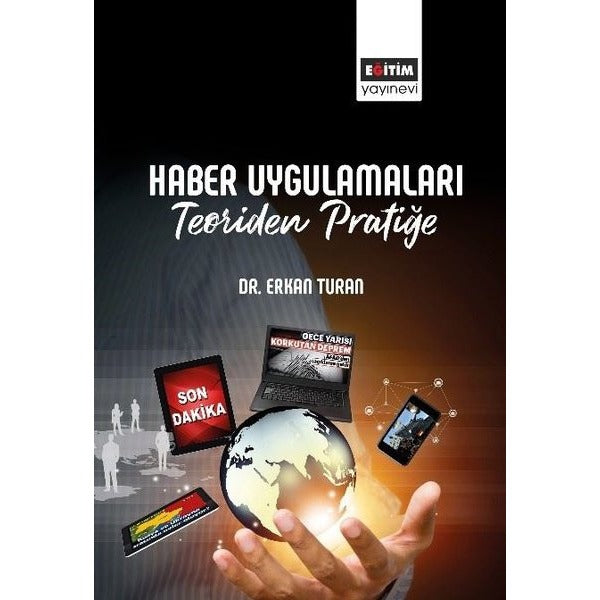 Haber Uygulamaları - Teoriden Pratiğe | Eğitim Yayınevi (İnce Kapak)