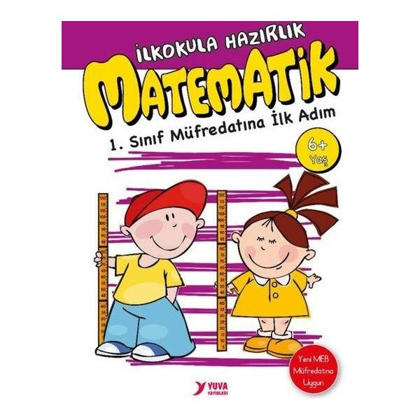 Matematik - İlkokula Hazırlık 6 + Yaş | Yuva (İnce Kapak)
