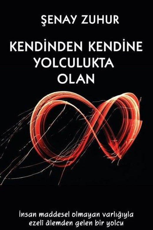 Kendinden Kendine Yolculukta Olan | Platanus Publishing (İnce Kapak)