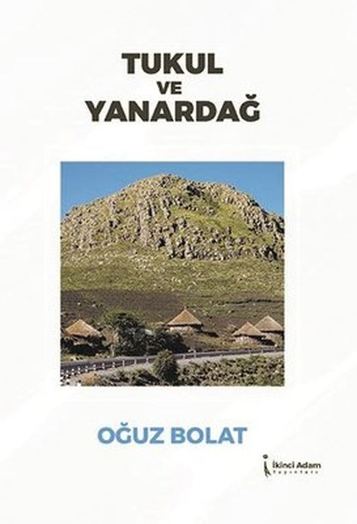 Tukul ve Yanardağ | İkinci Adam Yayınları