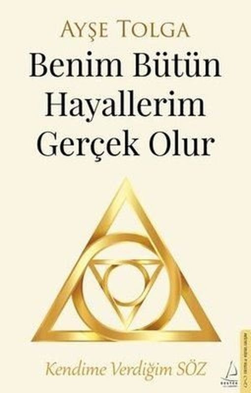 İmzalı - Benim Bütün Hayallerim Gerçek Olur | Destek Yayınları (İnce Kapak)