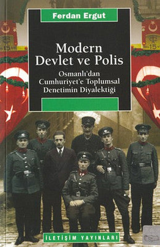 Modern Devlet ve Polis | İletişim Yayınları