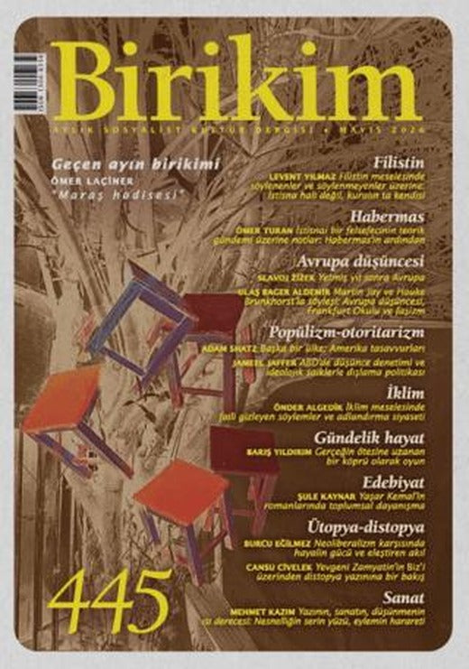 Birikim Aylık Sosyalist Kültür Dergisi Sayı: 445 Mayıs 2026 | Birikim Yayınları (Ciltsiz)