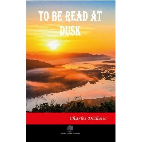 To Be Read At Dusk | Platanus Publishing