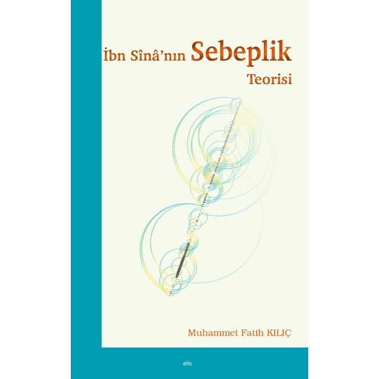 İbn Sina’nın Sebeplik Teorisi