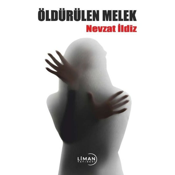 Öldürülen Melek | Liman Yayınevi (İnce Kapak)