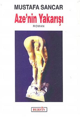 Aze’nin Yakarışı | Berfin Yayınları (Ciltsiz)  - Resim 1