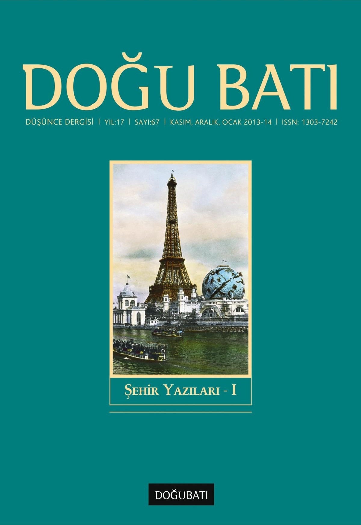 Doğu Batı Düşünce Dergisi Yıl: 17 Sayı: 67 - Şehir Yazıları - 1 | Doğu Batı Dergileri (Ciltsiz)