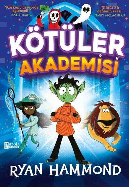 Kötüler Akademisi | Parola Çocuk (İnce Kapak)