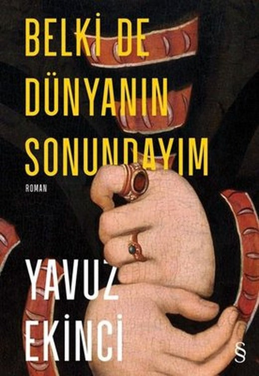 Belki de Dünyanın Sonundayım | Everest Yayınları