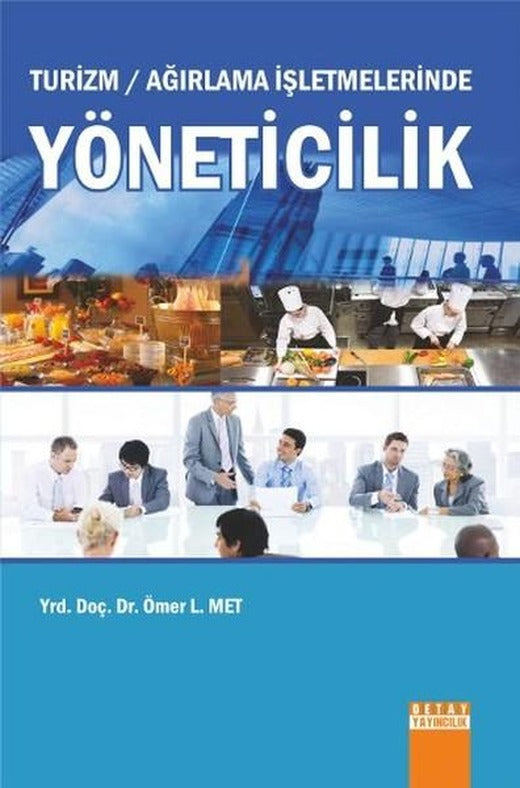 Turizm-Ağırlama İşletmelerinde Yöneticilik | Detay Yayıncılık (İnce Kapak)
