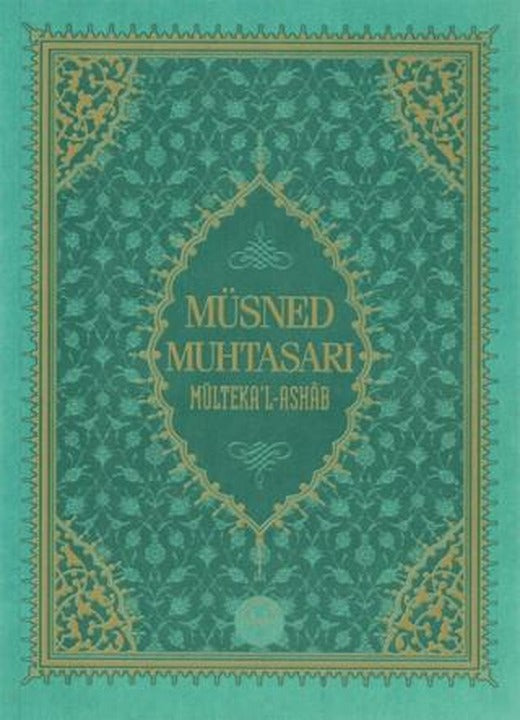 Müsned Muhtasarı - Mülteka’l-Ashab (Büyük Boy)