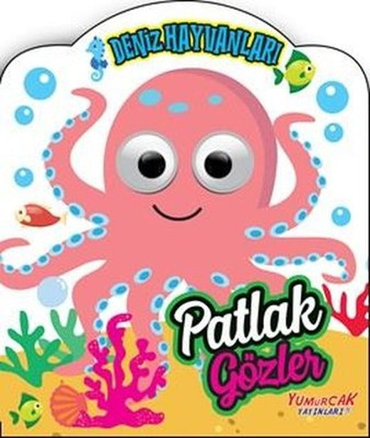 Patlak Gözler - Deniz Hayvanları | Yumurcak Yayınları