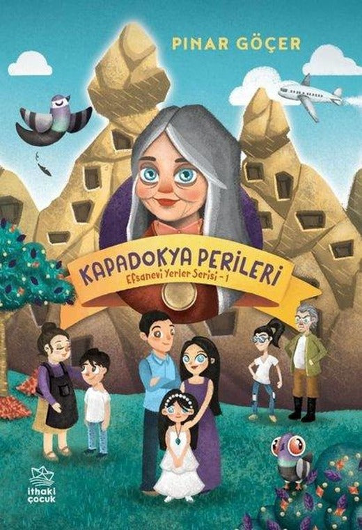 Kapadokya Perileri: Efsanevi Yerler Serisi-1 | İthaki Çocuk (İnce Kapak)