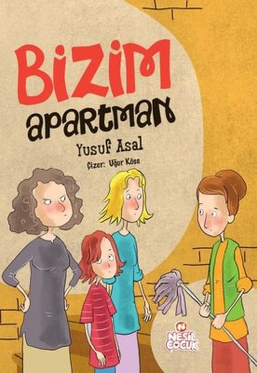 Bizim Apartman | Nesil Çocuk Yayınları (İnce Kapak )