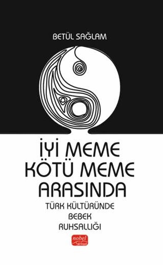 İyi Meme Kötü Meme Arasında | Nobel Bilimsel Eserler (Ciltsiz)