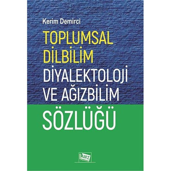 Toplumsal Dilbilim Diyalektoloji ve Ağızbilim Sözlüğü