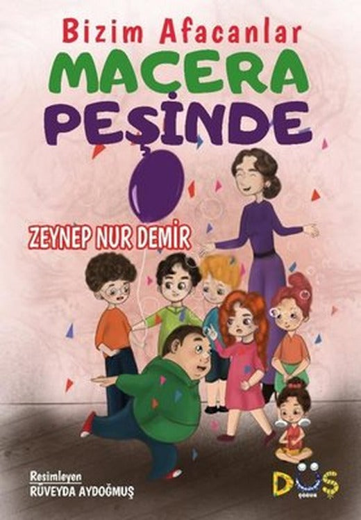 Bizim Afacanlar Macera Peşinde | Düş Kurguları Yayınları