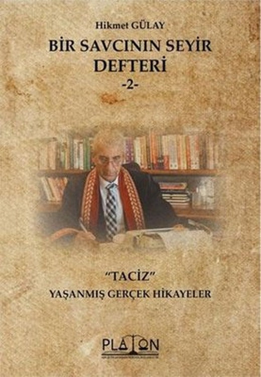 Bir Savcının Seyir Defteri 1 - Taciz | Platon Hukuk Yayınevi