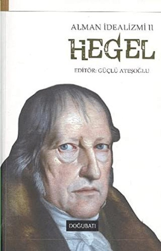 Alman İdealizmi 2: Hegel