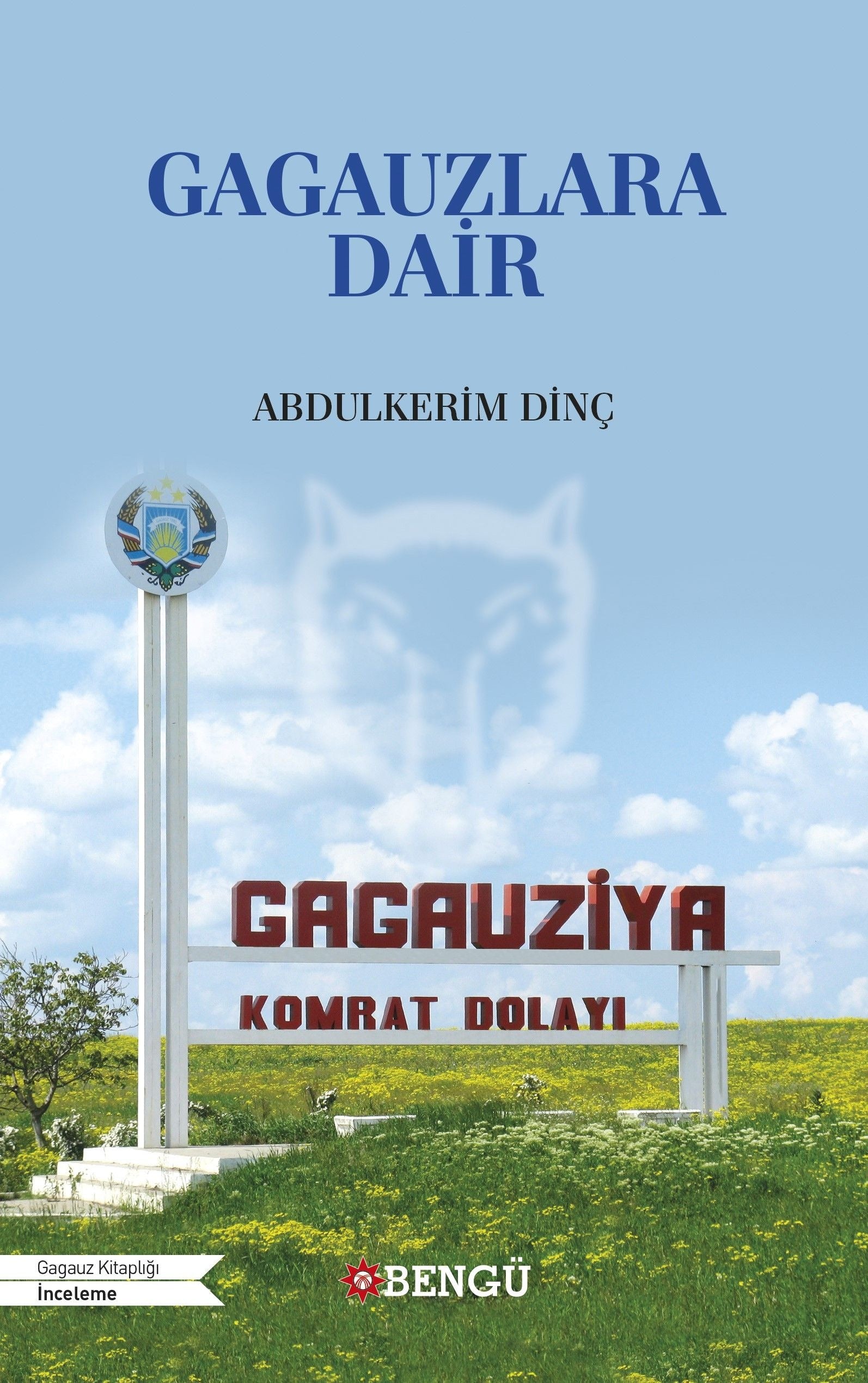 Gagauzlara Dair | Bengü Yayınları (Ciltsiz)