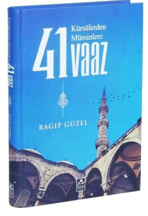 Kürsülerden Müminlere 41 Vaaz