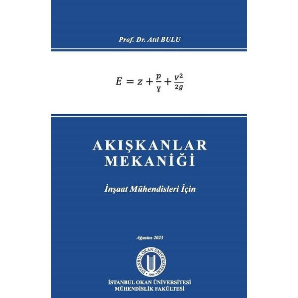 Akışkanlar Mekaniği - İnşaat Mühendisleri İçin | Okan Üniversitesi Yayınları