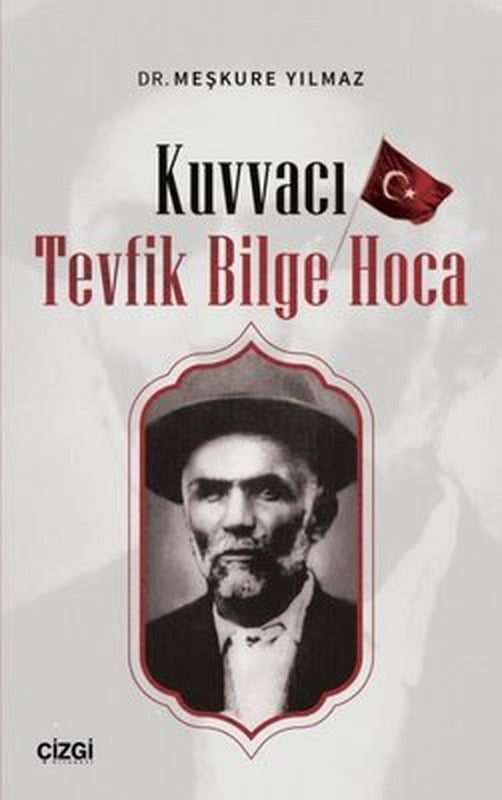 Kuvvacı Tevfik Bilge Hoca | Çizgi Kitapevi