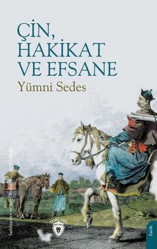 Çin Hakikat ve Efsane | Dorlion Yayınevi