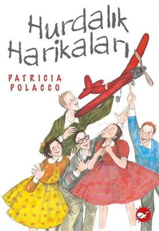 Hurdalık Harikaları | Beyaz Balina Yayınları