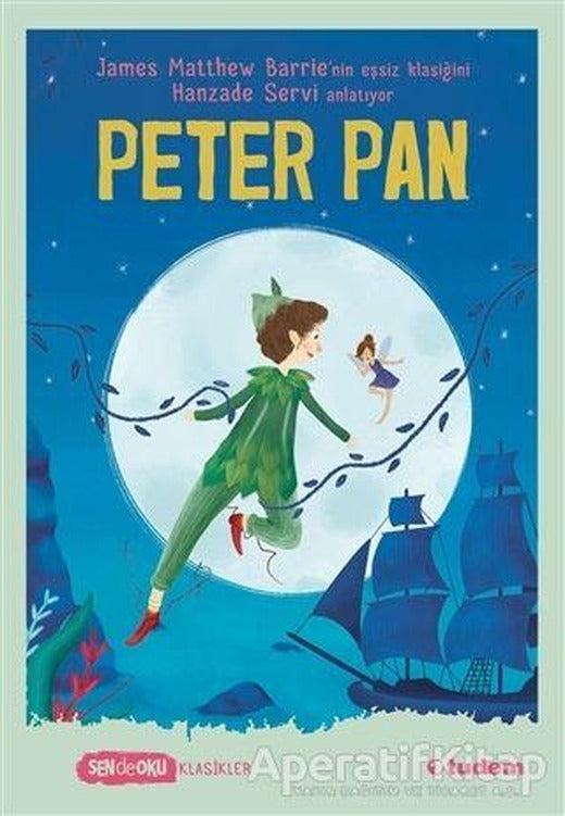 Peter Pan - Sen de Oku - James Matthew Barrie - Tudem Yayınları