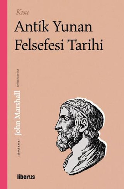 Kısa Antik Yunan Felsefesi Tarihi | Liberus Yayınları (Ciltsiz)