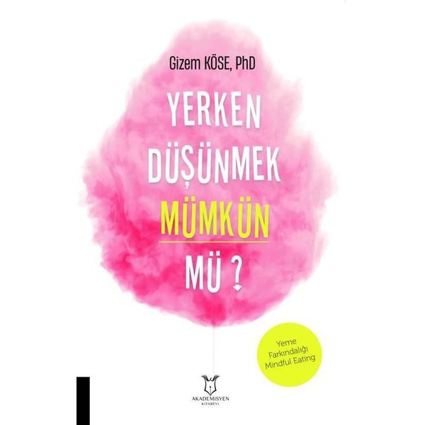Yerken Düşünmek Mümkün mü? | Akademisyen Kitabevi (Ciltsiz)